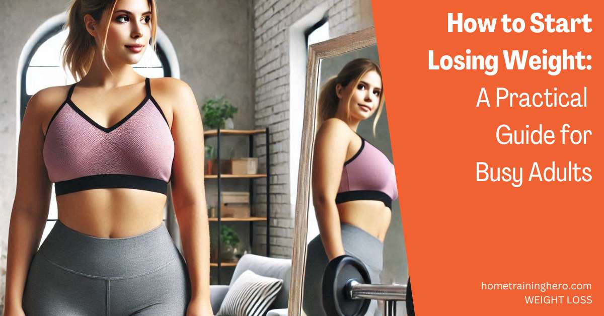 How to Start Losing Weight